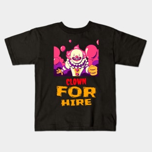 Clown for Hire Kids T-Shirt